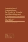 Image for Transnational Corporations, Technology Transfer and Development: A Bibliographic Sourcebook