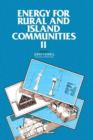 Image for Energy for Rural and Island Communities Ii: Proceedings of the Second International Conference, Held at Inverness, Scotland, 1-4 September 1981