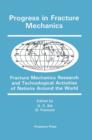 Image for Progress in fracture mechanics: fracture mechanics research and technological activities of nations around the world