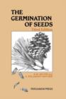 Image for The Germination of Seeds: Pergamon International Library of Science, Technology, Engineering and Social Studies
