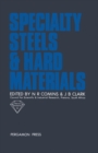 Image for Specialty Steels and Hard Materials: Proceedings of the International Conference on Recent Developments in Specialty Steels and Hard Materials (Materials Development &#39;82) Held in Pretoria, South Africa, 8-12 November 1982