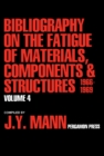 Image for Bibliography on the Fatigue of Materials, Components and Structures: Volume 4