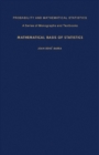Image for Mathematical Basis of Statistics: Probability and Mathematical Statistics: A Series of Monographs and Textbooks