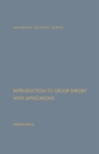 Image for Introduction to Group Theory with Applications: Materials Science and Technology