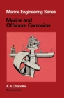 Image for Marine and Offshore Corrosion: Marine Engineering Series