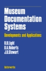 Image for Museum Documentation Systems: Developments and Applications