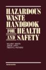 Image for Hazardous Waste Handbook for Health and Safety