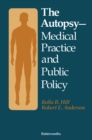 Image for The Autopsy-Medical Practice and Public Policy
