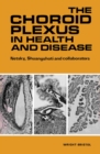 Image for The Choroid Plexus in Health and Disease