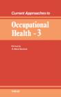 Image for Current Approaches to Occupational Health: Volume 3