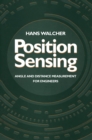 Image for Position Sensing: Angle and Distance Measurement for Engineers