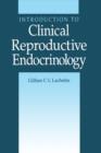 Image for Introduction to clinical reproductive endocrinology.
