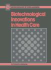 Image for Biotechnological Innovations in Health Care: Biotechnology by Open Learning