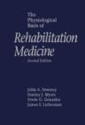 Image for The Physiological Basis of Rehabilitation Medicine