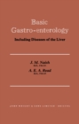 Image for Basic Gastro-Enterology: Including Diseases of the Liver