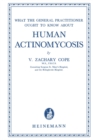 Image for Human Actinomycosis: What the General Practitioner Ought to Know About
