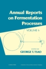 Image for Annual Reports on Fermentation Processes: Volume 6
