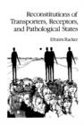Image for Reconstitutions of Transporters, Receptors, and Pathological States