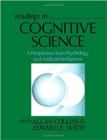 Image for Readings in Cognitive Science: A Perspective from Psychology and Artificial Intelligence