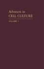 Image for Advances in Cell Culture: Volume 1 : v. 1.
