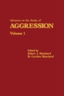 Image for Advances in the Study of Aggression: Volume 1