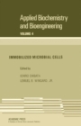 Image for Immobilized Microbial Cells: Applied Biochemistry and Bioengineering, Vol. 4