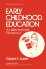 Image for Early Childhood Education: An International Perspective