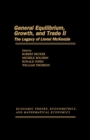 Image for General Equilibrium, Growth, and Trade II: The Legacy of Lionel McKenzie