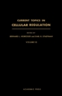 Image for Current Topics in Cellular Regulation: Volume 13