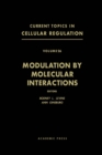 Image for Modulation by Molecular Interactions: Current Topics in Cellular Regulation, Vol. 26