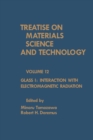 Image for Glass I: Interaction with Electromagnetic Radiation: Treatise on Materials Science and Technology, Vol. 12