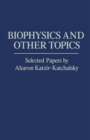Image for Biophysics and Other Topics