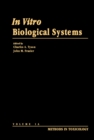 Image for In Vitro Biological Systems: Methods in Toxicology, Vol. 1