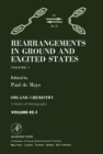 Image for Rearrangements in Ground and Excited States: Organic Chemistry: A Series of Monographs, Vol. 1