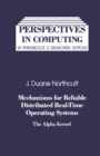 Image for Mechanisms for Reliable Distributed Real-Time Operating Systems: The Alpha Kernel : vol. 16