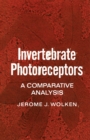 Image for Invertebrate Photoreceptors: A Comparative Analysis