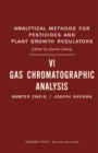 Image for Gas Chromatographic Analysis: Analytical Methods for Pesticides and Plant Growth Regulators, Vol. 6