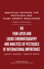 Image for Thin-Layer and Liquid Chromatography and Pesticides of International Importance: Analytical Methods for Pesticides and Plant Growth Regulators, Vol. 7