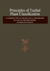 Image for Principles of Tzeltal Plant Classification: An Introduction to the Botanical Ethnography of a Mayan-Speaking, People of Highland, Chiapas