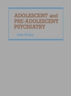 Image for Adolescent and Pre-Adolescent Psychiatry