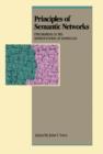 Image for Principles of Semantic Networks: Explorations in the Representation of Knowledge