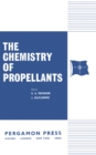 Image for The chemistry of propellants: a meeting organised by the AGARD Combustion and Propulsion Panel