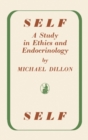 Image for Self: A Study in Ethics and Endocrinology