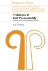 Image for Problems of Cell Permeability: International Series of Monographs in Pure and Applied Biology: Modern Trends in Physiological Sciences, Vol. 26