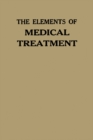 Image for The Elements of Medical Treatment