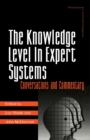 Image for The Knowledge Level in Expert Systems: Conversations and Commentary