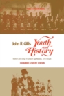 Image for Youth and History: Tradition and Change in European Age Relations, 1770-Present
