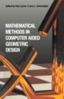 Image for Mathematical Methods in Computer Aided Geometric Design