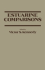 Image for Estuarine Comparisons: Proceedings of the Sixth Biennial International Estuarine Research Conference, Gleneden Beach, Oregon, November 1-6, 1981