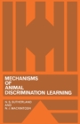 Image for Mechanisms of Animal Discrimination Learning